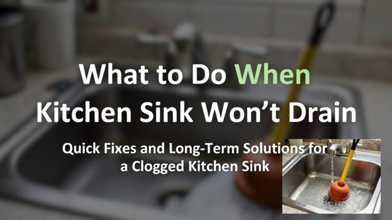 What to Do When Kitchen Sink Won'T Drain