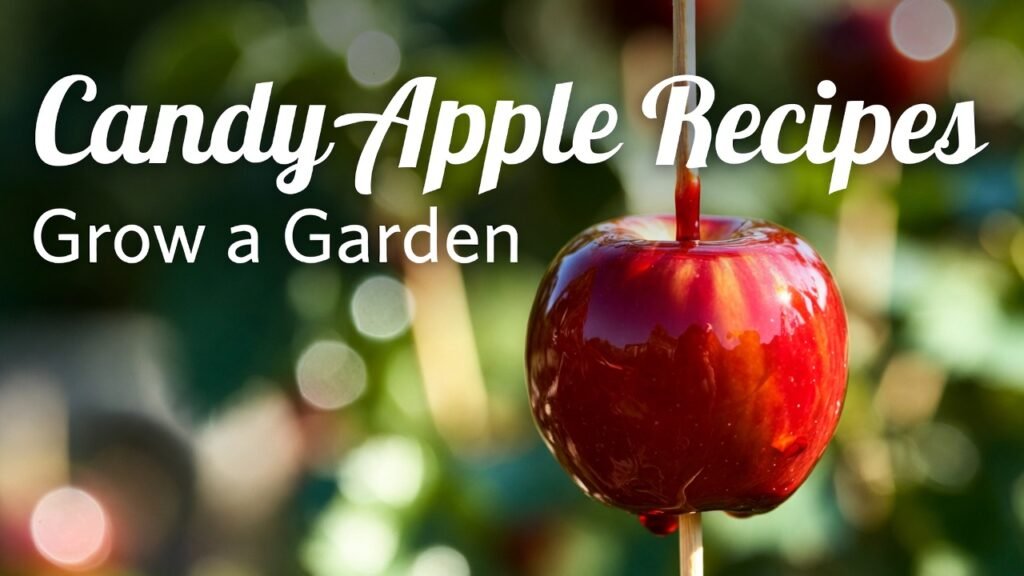 Candy Apple Recipes Grow a Garden