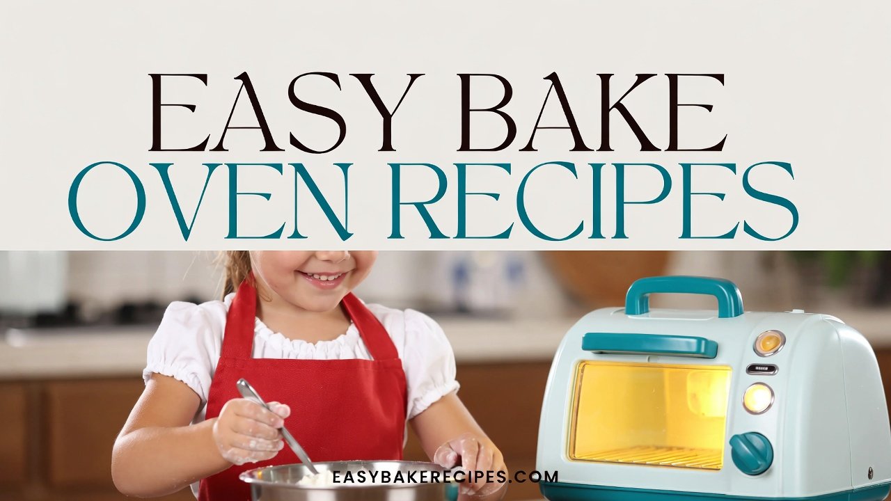 Easy Bake Oven Recipes