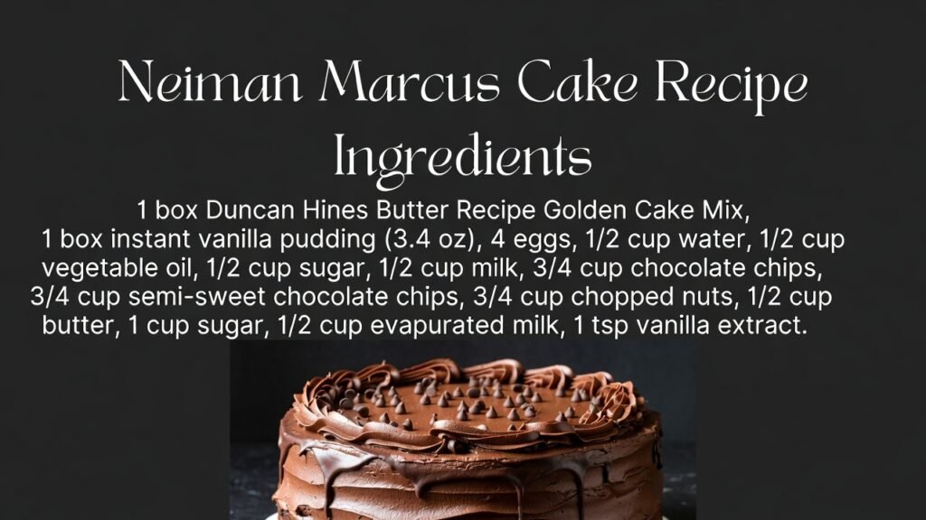 Neiman Marcus Cake Recipe