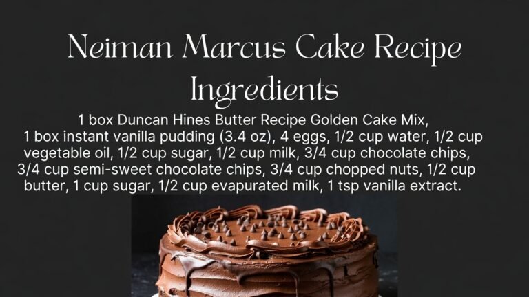 Neiman Marcus Cake Recipe