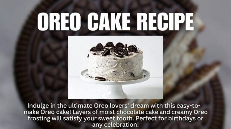 Oreo Cake Recipe