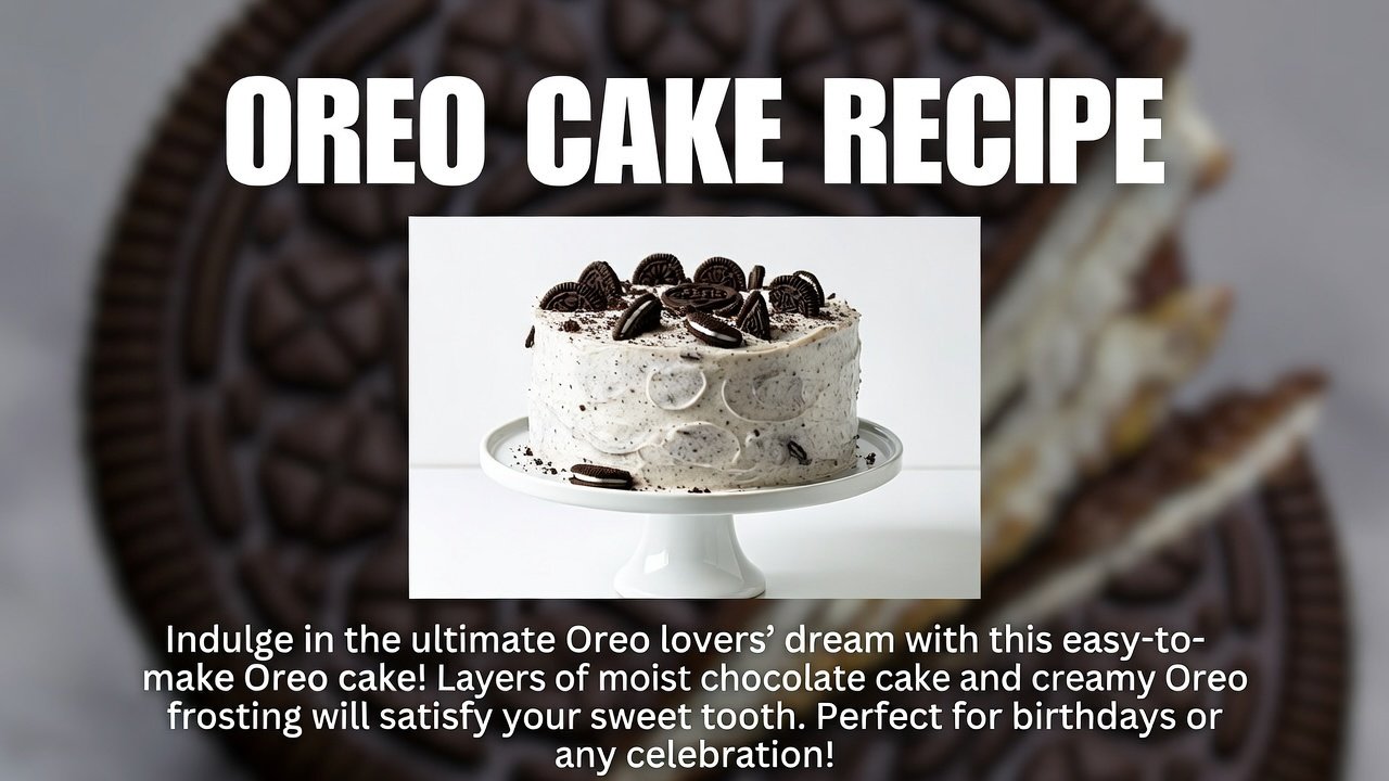 Oreo Cake Recipe