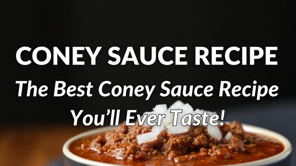 Coney Sauce Recipe