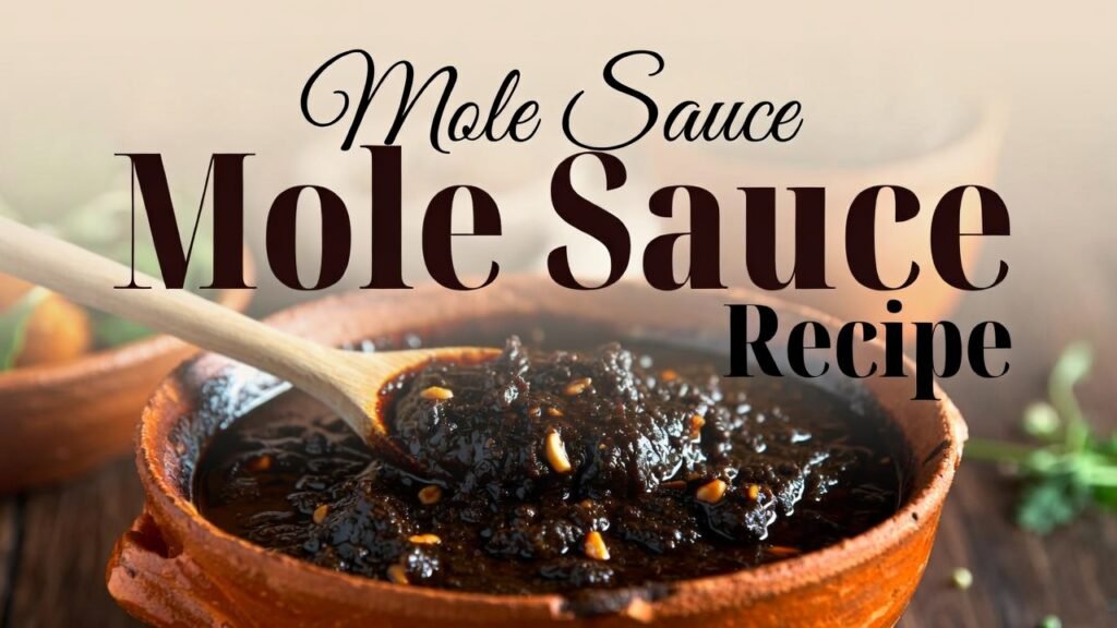Mole Sauce Recipe