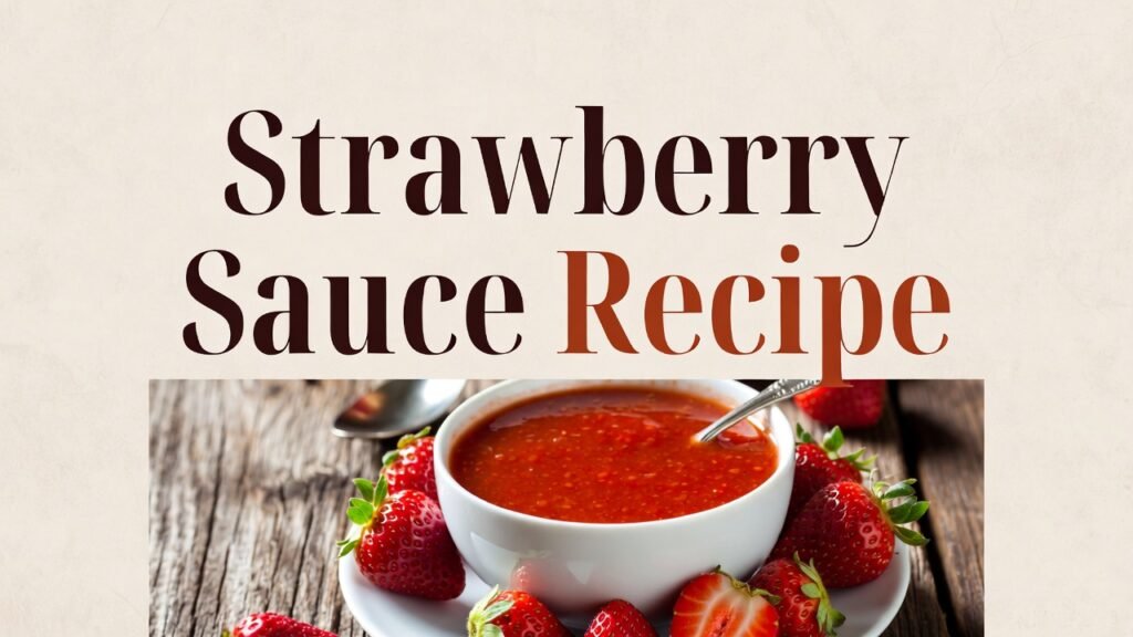 Strawberry Sauce Recipe